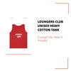 Loungers Club Unisex Heavy Cotton Tank by@Outfy